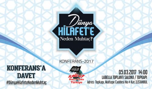 ولاية تركيا: دعوة لمؤتمر &quot;لماذا يحتاج العالم الخلافة؟&quot;